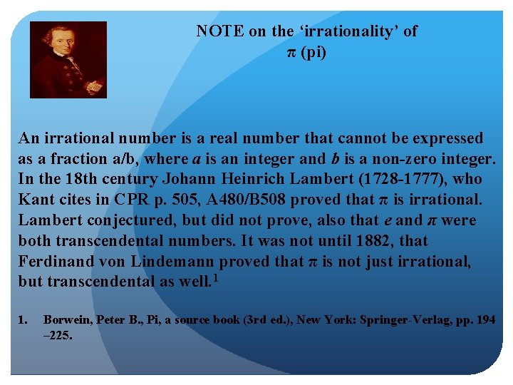 NOTE on the ‘irrationality’ of π (pi) An irrational number is a real number