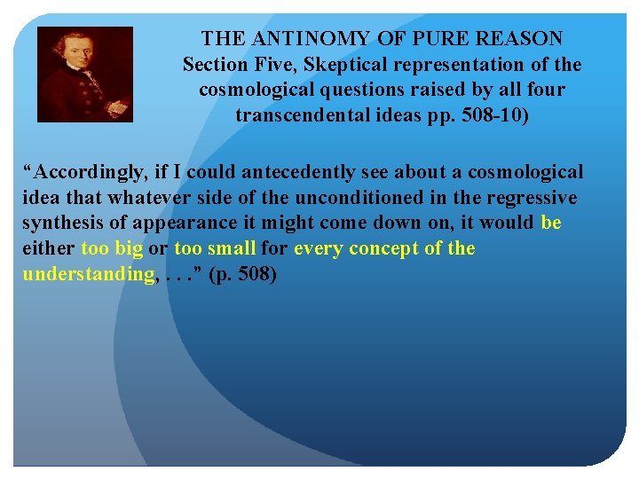 THE ANTINOMY OF PURE REASON Section Five, Skeptical representation of the cosmological questions raised