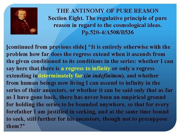 THE ANTINOMY OF PURE REASON Section Eight. The regulative principle of pure reason in