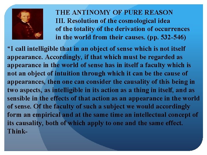 THE ANTINOMY OF PURE REASON III. Resolution of the cosmological idea of the totality