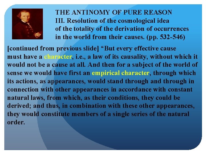 THE ANTINOMY OF PURE REASON III. Resolution of the cosmological idea of the totality