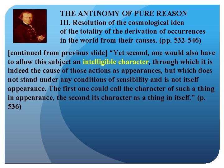 THE ANTINOMY OF PURE REASON III. Resolution of the cosmological idea of the totality