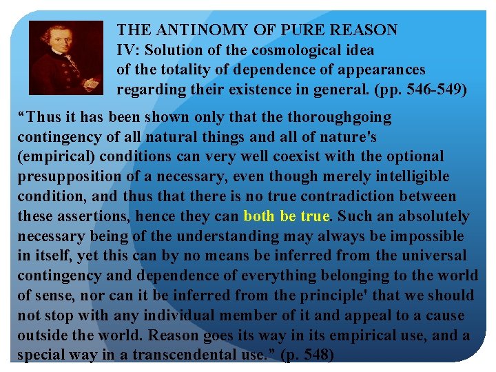 THE ANTINOMY OF PURE REASON IV: Solution of the cosmological idea of the totality