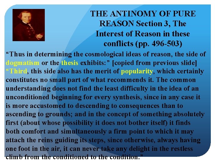 THE ANTINOMY OF PURE REASON Section 3, The Interest of Reason in these conflicts