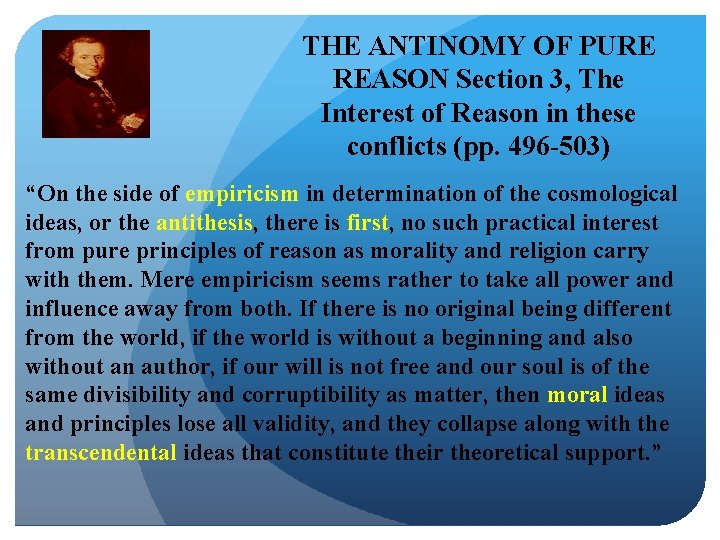 THE ANTINOMY OF PURE REASON Section 3, The Interest of Reason in these conflicts