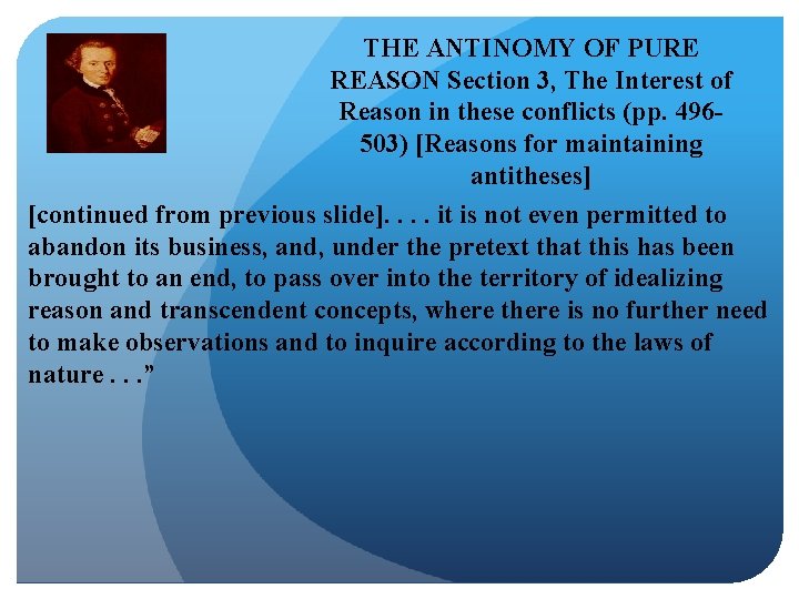 THE ANTINOMY OF PURE REASON Section 3, The Interest of Reason in these conflicts