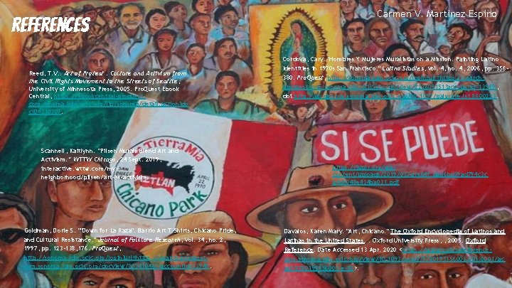 References Reed, T. V. . Art of Protest : Culture and Activism from the