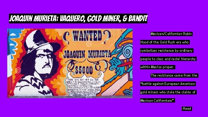 Joaquin Murieta: Vaquero, Gold Miner, & Bandit Mexican/Californian Robin Hood of the Gold Rush