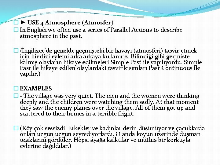 � ► USE 4 Atmosphere (Atmosfer) � In English we often use a series � ► USE 4 Atmosphere (Atmosfer) � In English we often use a series