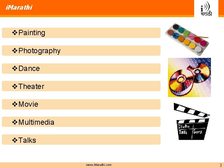 i. Marathi v. Painting v. Photography v. Dance v. Theater v. Movie v. Multimedia