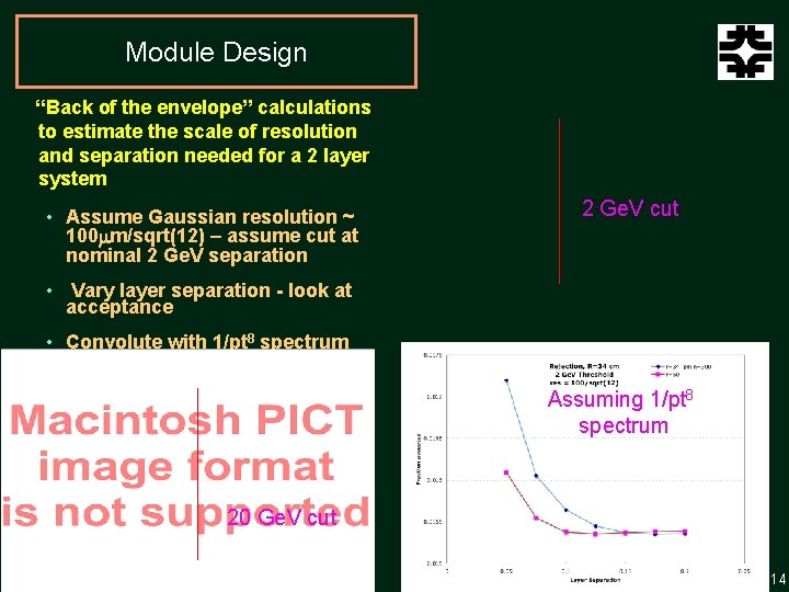 Module Design “Back of the envelope” calculations to estimate the scale of resolution and