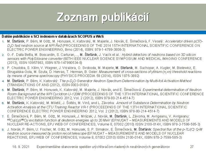 Zoznam publikácií Ďalšie publikácie s SCI indexom v databázach SCOPUS a Wo. S 1.