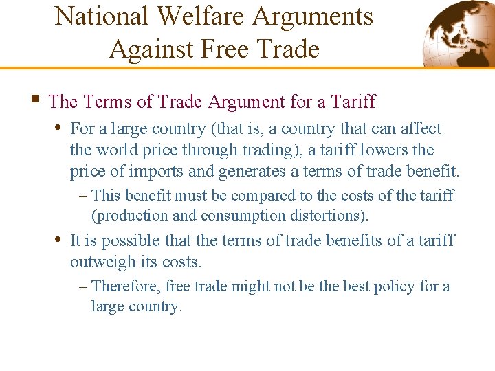 National Welfare Arguments Against Free Trade § The Terms of Trade Argument for a