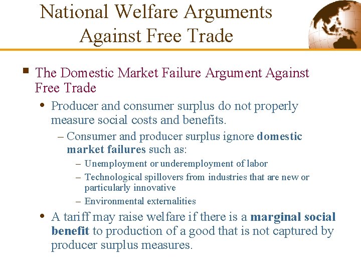 National Welfare Arguments Against Free Trade § The Domestic Market Failure Argument Against Free