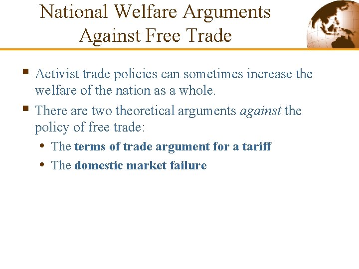 National Welfare Arguments Against Free Trade § Activist trade policies can sometimes increase the