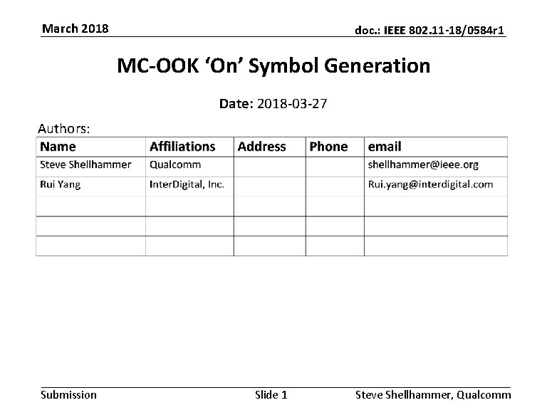 March 2018 doc. : IEEE 802. 11 -18/0584 r 1 MC-OOK ‘On’ Symbol Generation