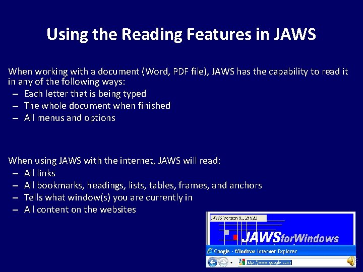 Using the Reading Features in JAWS When working with a document (Word, PDF file),