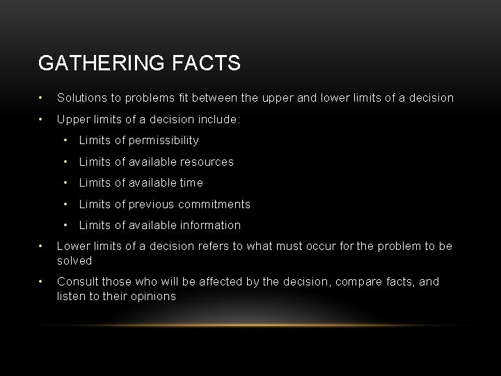 GATHERING FACTS • Solutions to problems fit between the upper and lower limits of GATHERING FACTS • Solutions to problems fit between the upper and lower limits of
