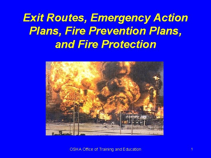 Exit Routes, Emergency Action Plans, Fire Prevention Plans, and Fire Protection OSHA Office of