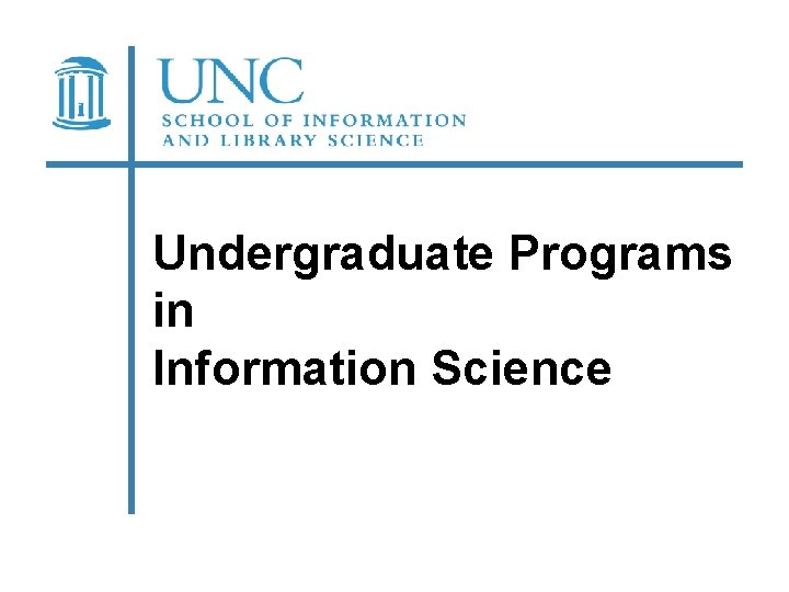 Undergraduate Programs in Information Science 