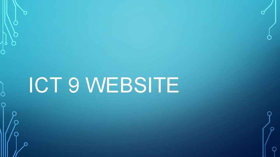 ICT 9 WEBSITE 