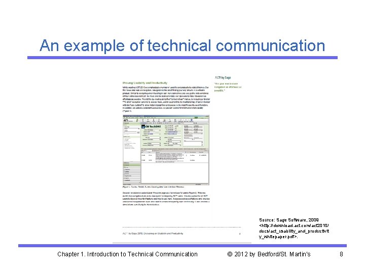 Technical communication has two meanings the process of