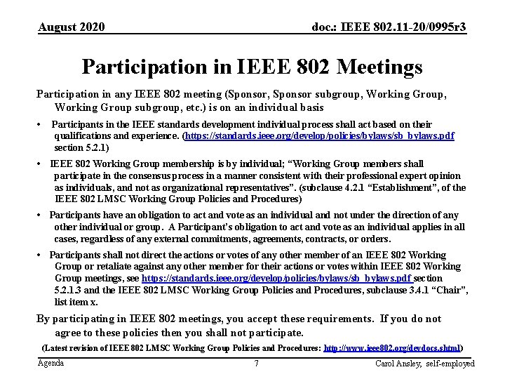 August 2020 doc. : IEEE 802. 11 -20/0995 r 3 Participation in IEEE 802