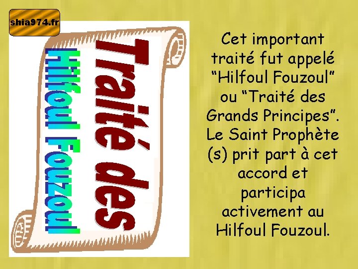 shia 974. fr Cet important traité fut appelé “Hilfoul Fouzoul” ou “Traité des Grands