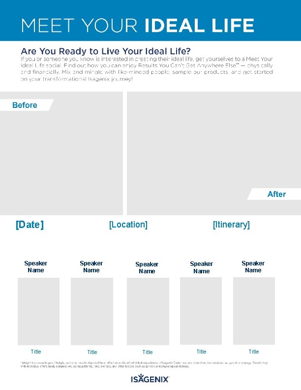 [Date] [Location] [Itinerary] Speaker Name Speaker Name Title Title 