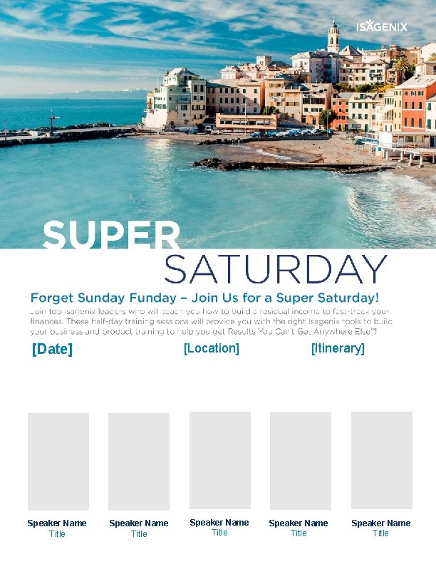 [Location] [Date] Speaker Name Title [Itinerary] Speaker Name Title 