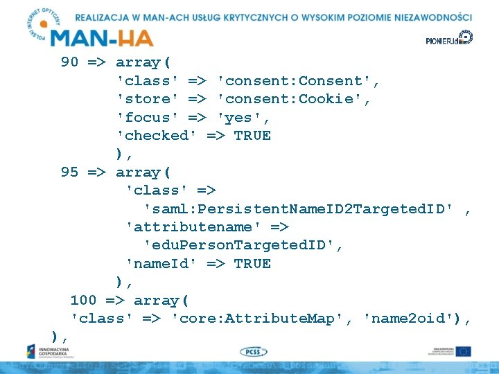 90 => array( 'class' => 'consent: Consent', 'store' => 'consent: Cookie', 'focus' => 'yes',