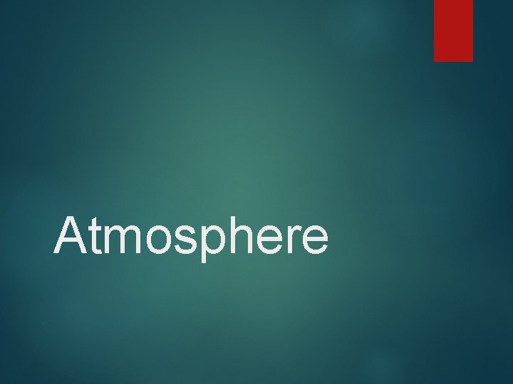Atmosphere 