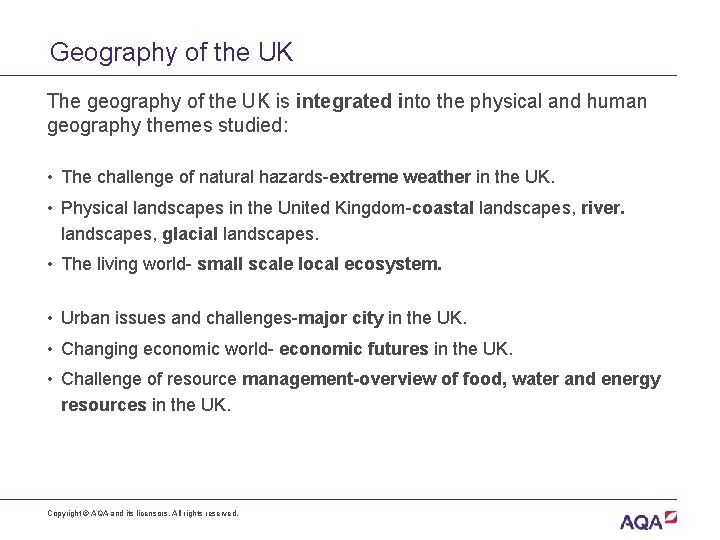 Geography of the UK The geography of the UK is integrated into the physical Geography of the UK The geography of the UK is integrated into the physical