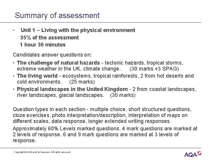 Summary of assessment • Unit 1 – Living with the physical environment 35% of