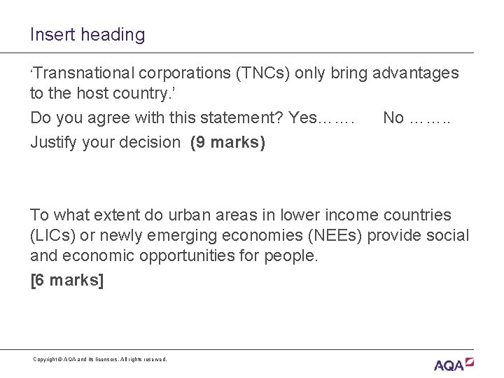 Insert heading ‘Transnational corporations (TNCs) only bring advantages to the host country. ’ Do