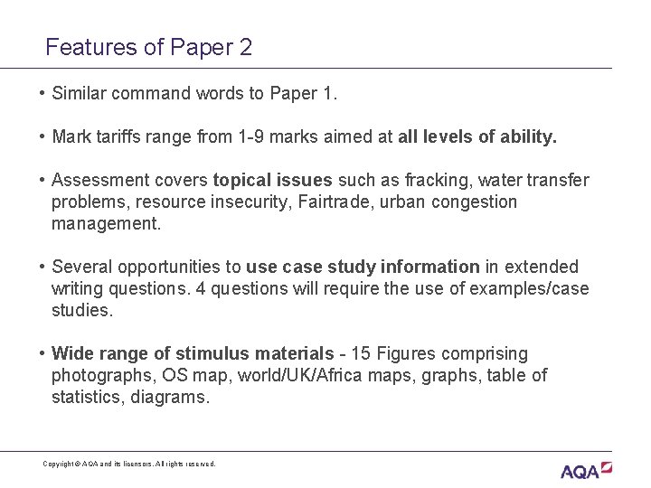 Features of Paper 2 • Similar command words to Paper 1. • Mark tariffs