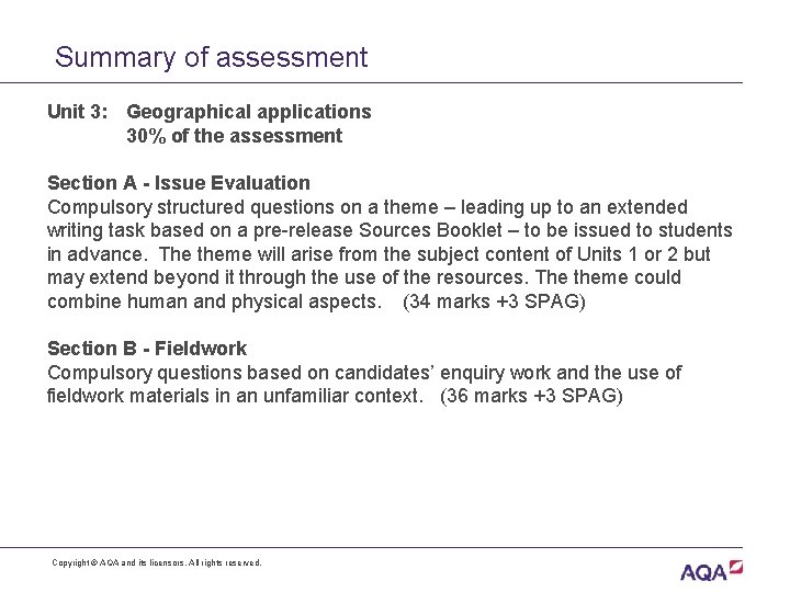 Summary of assessment Unit 3: Geographical applications 30% of the assessment Section A -