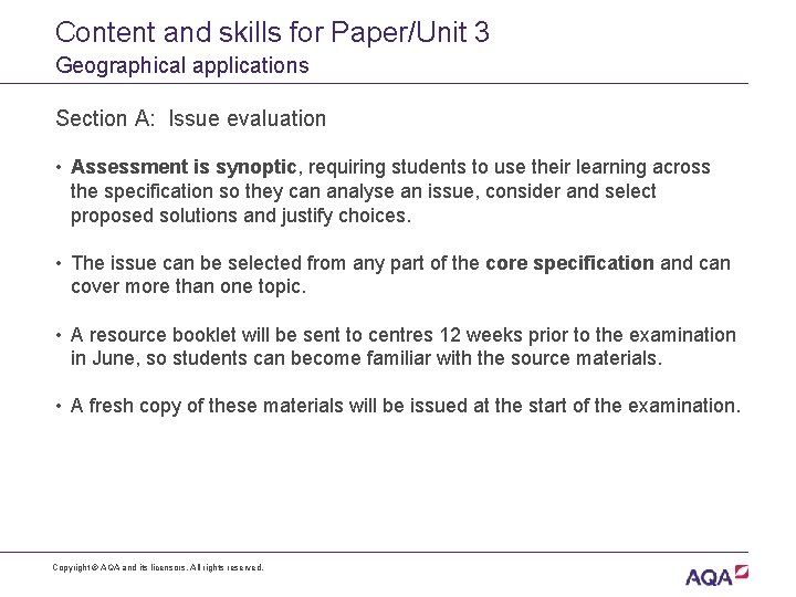 Content and skills for Paper/Unit 3 Geographical applications Section A: Issue evaluation • Assessment
