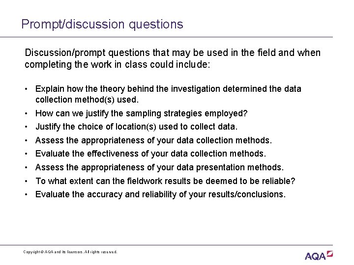 Prompt/discussion questions Discussion/prompt questions that may be used in the field and when completing