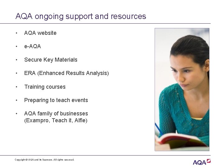 AQA ongoing support and resources • AQA website • e-AQA • Secure Key Materials