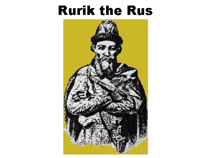 Rurik the Rus 