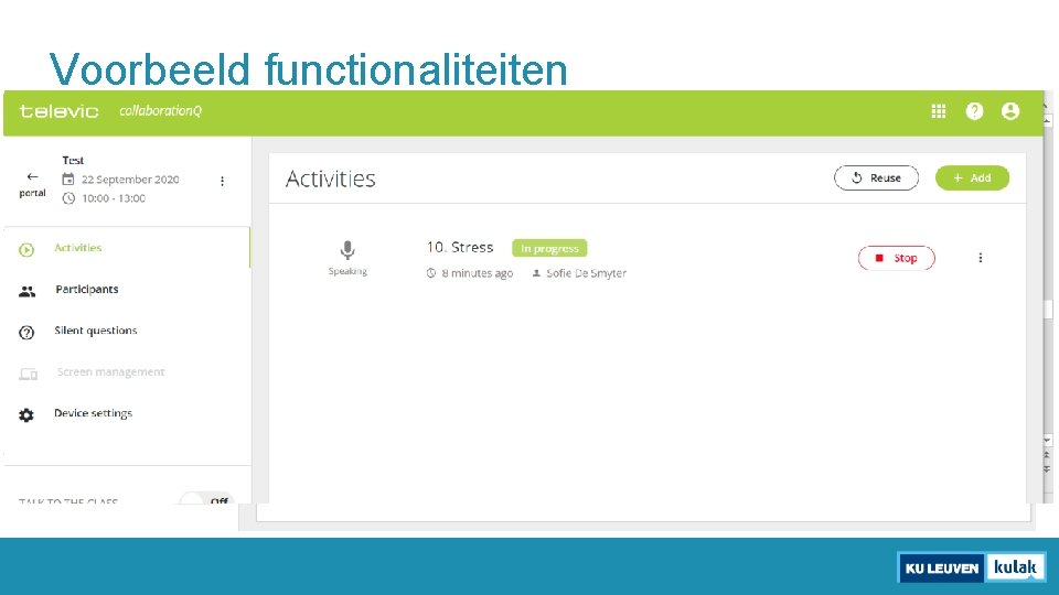 Voorbeeld functionaliteiten. Quiz / Poll 