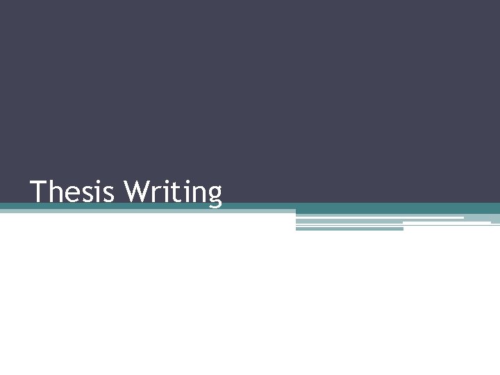 Thesis Writing 