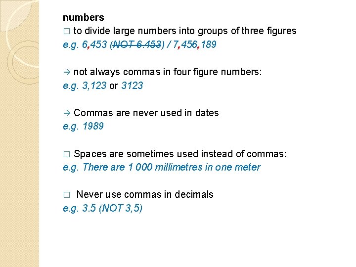 anumbers to divide large numbers into groups of three figures e. g. 6, 453