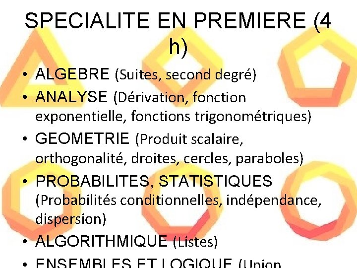 SPECIALITE EN PREMIERE (4 h) • ALGEBRE (Suites, second degré) • ANALYSE (Dérivation, fonction