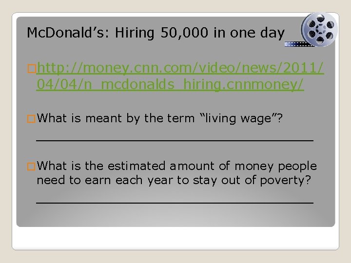 Mc. Donald’s: Hiring 50, 000 in one day �http: //money. cnn. com/video/news/2011/ 04/04/n_mcdonalds_hiring. cnnmoney/