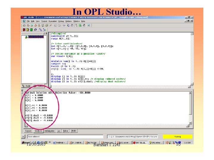 In OPL Studio… 12/31/2003 Barnhart 1. 224 J 35 