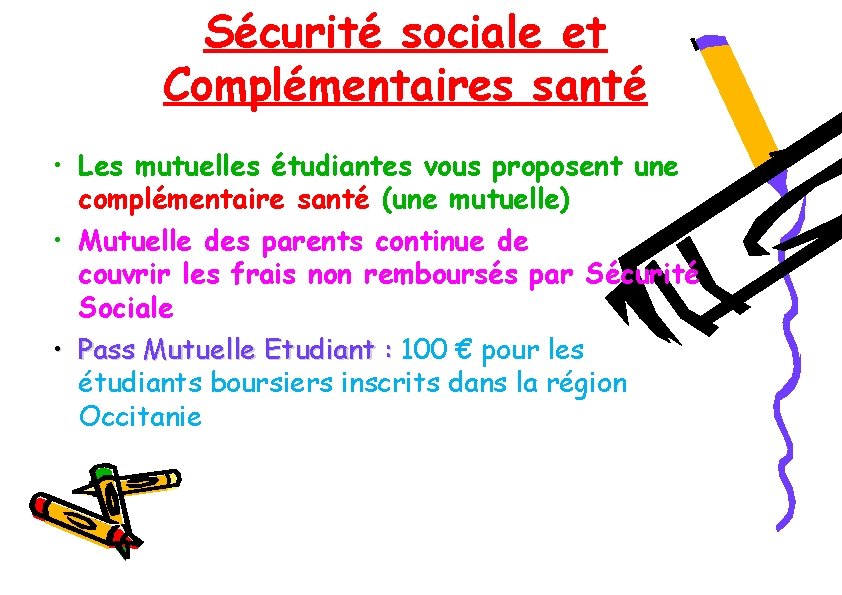 Sécurité sociale et Complémentaires santé • Les mutuelles étudiantes vous proposent une complémentaire santé