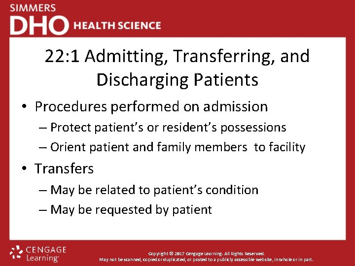 22: 1 Admitting, Transferring, and Discharging Patients • Procedures performed on admission – Protect