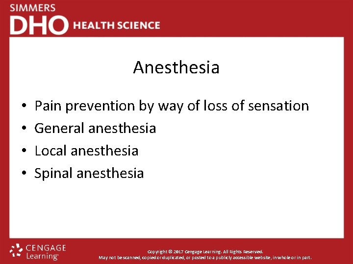 Anesthesia • • Pain prevention by way of loss of sensation General anesthesia Local